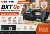 Signode BXT Go™ – Máy Đóng Đai Nhựa Dùng Pin Mới Lực Siết 2.000N Cho Đóng Gói Công Nghiệp