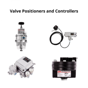 Valve Positioners and Controllers